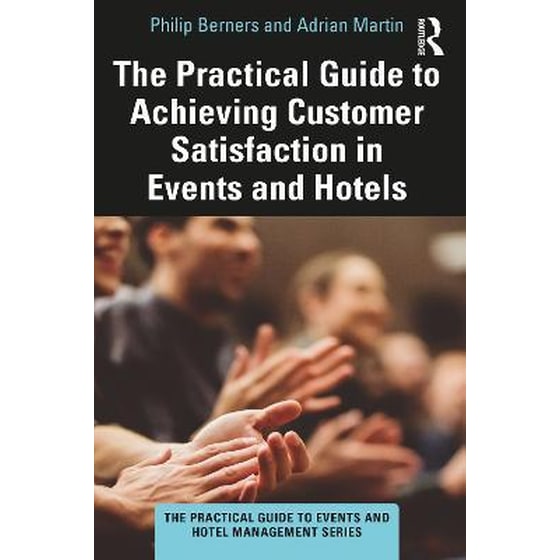 The Practical Guide to Achieving Customer Satisfaction in Events and Hotels image 0