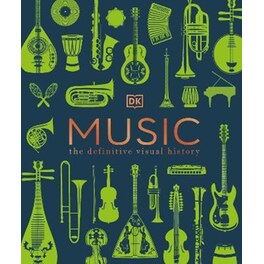 Music : The Definitive Visual History