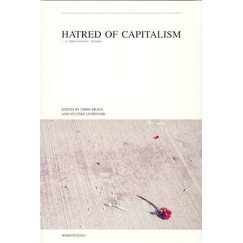 Hatred of Capitalism