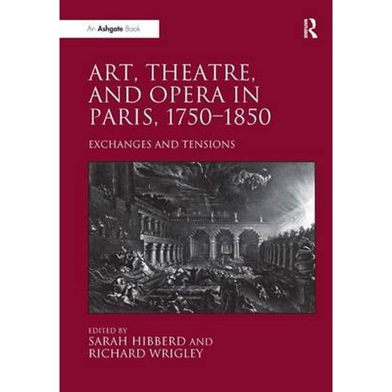 Art, Theatre, and Opera in Paris, 1750-1850 image 0