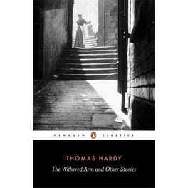 Withered Arm and Other Stories 1874-1888
