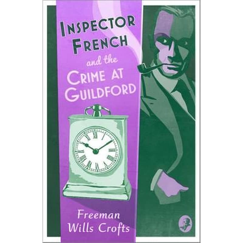 Inspector French and the Crime at Guildford (Inspector French, Book 10)