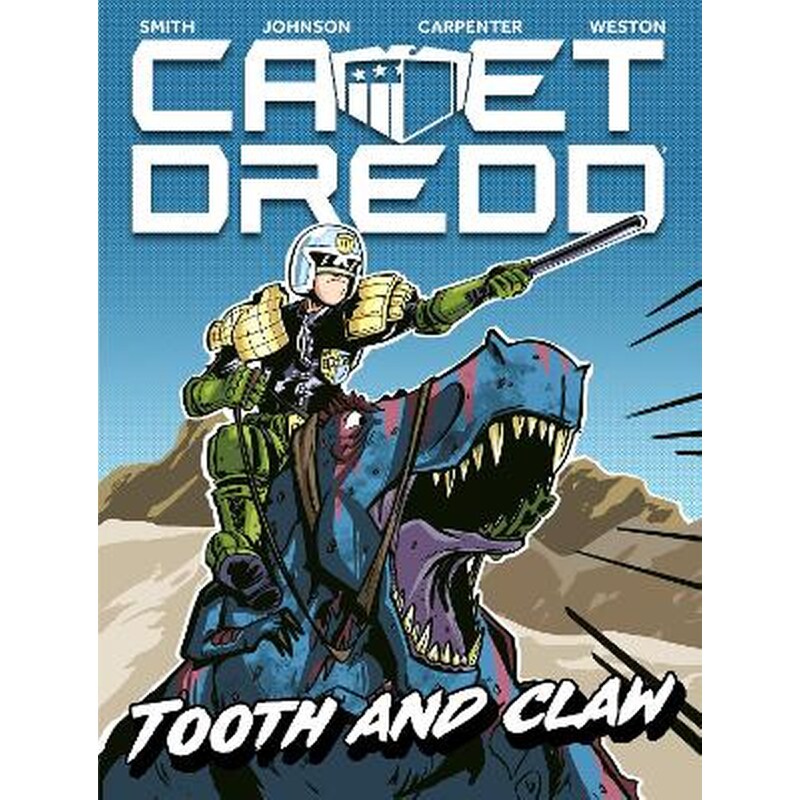 Cadet Dredd: Tooth And Claw