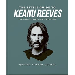 The Little Guide to Keanu Reeves