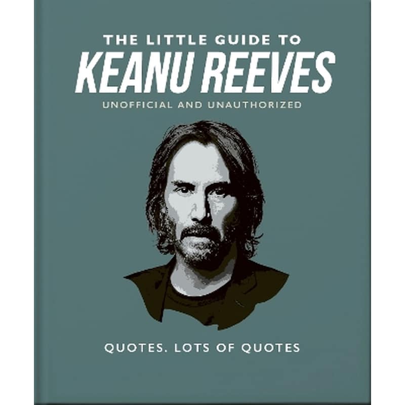 The Little Guide to Keanu Reeves