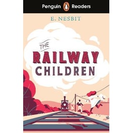 Penguin Readers Level 1: The Railway Children (ELT Graded Reader)