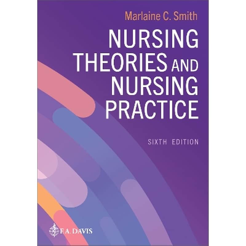 Nursing Theories and Nursing Practice