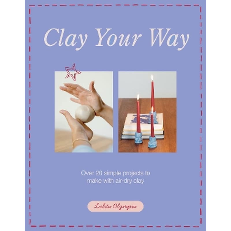 Clay Your Way