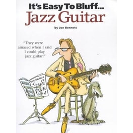 It's Easy To Bluff... Jazz Guitar