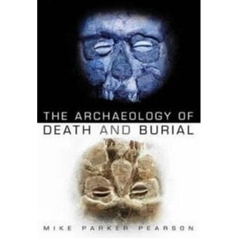 Archaeology of Death and Burial