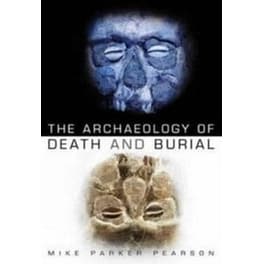 Archaeology of Death and Burial