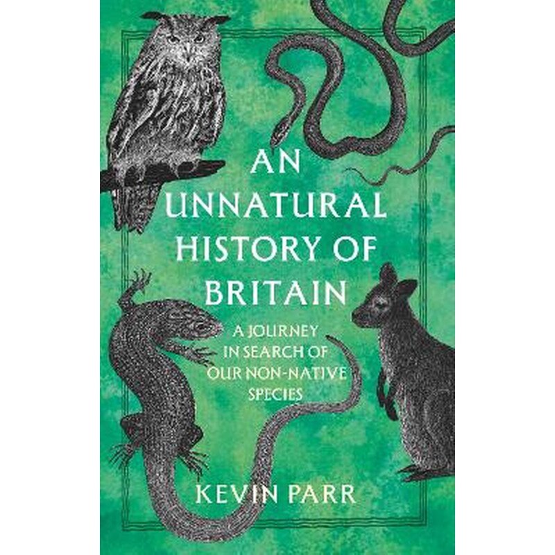 An Unnatural History of Britain