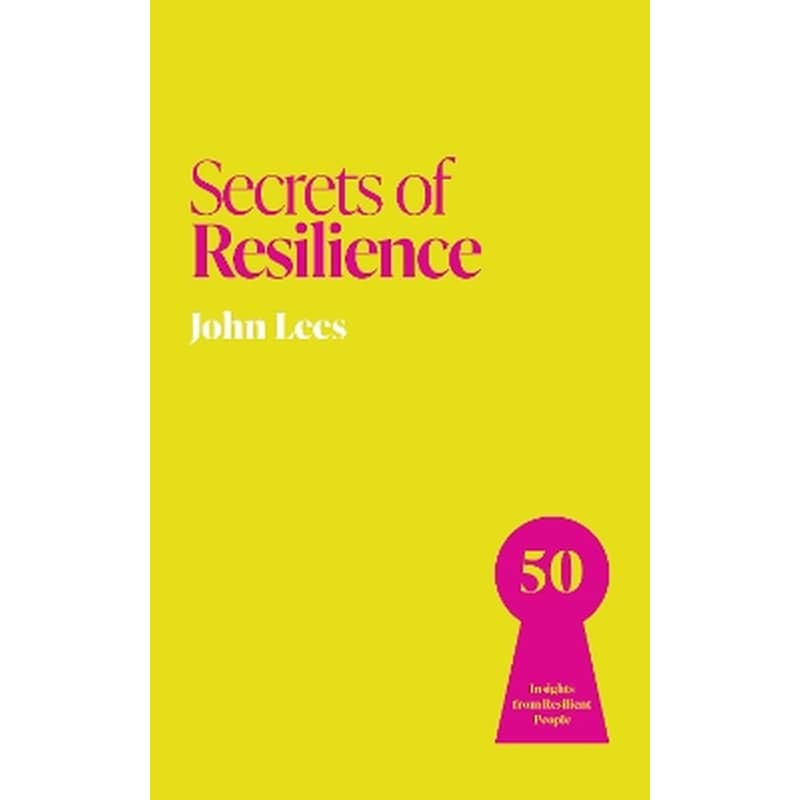 Secrets of Resilience