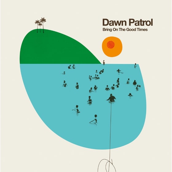 Bring On The Good Times image 0