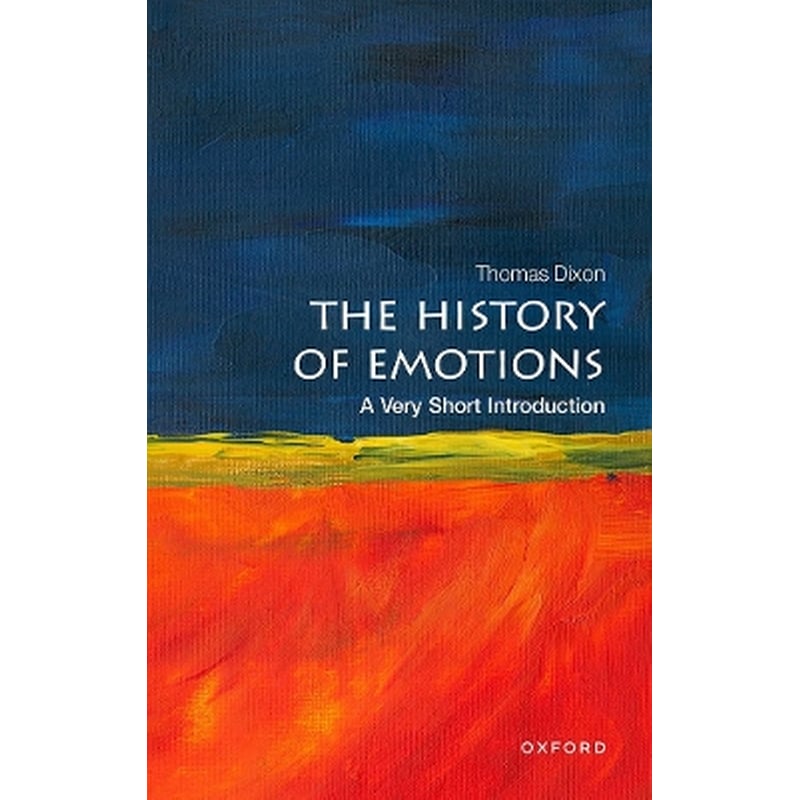 The History of Emotions: A Very Short Introduction
