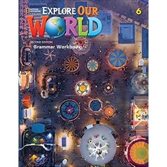 Explore Our World 6 Grammar Workbook image 0