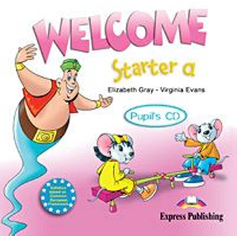 Welcome Starter a Pupils Cd