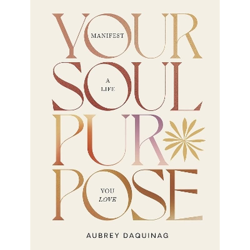 Your Soul Purpose