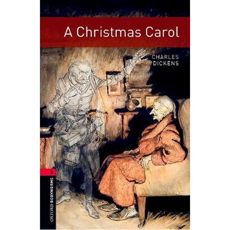 Oxford Bookworms Library: Level 3:: A Christmas Carol