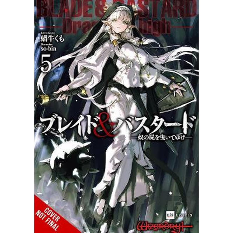 Blade Bastard, Vol. 5 (light novel)