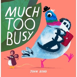Much Too Busy