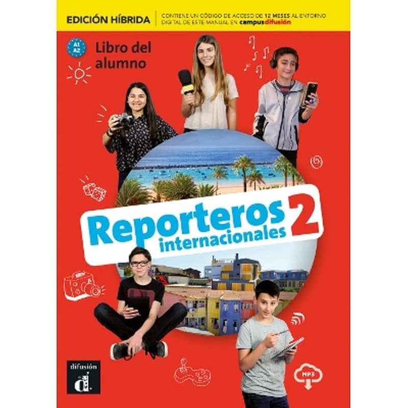 Reporteros internacionales 2 - Edición híbrida - Libro del alumno + audio MP3. A1/A2