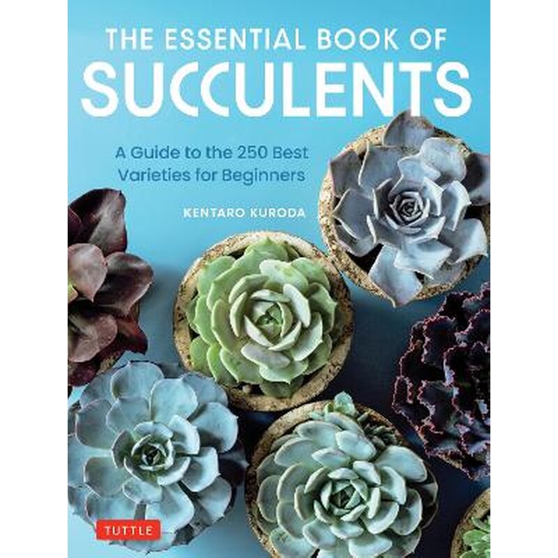The Essential Book of Succulents