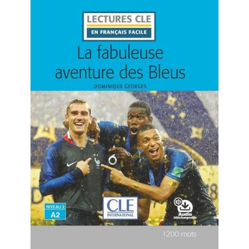 La fabuleuse aventure des Bleus - Livre + audio-online