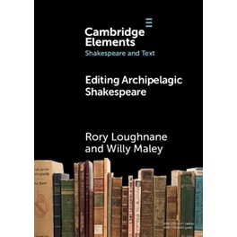 Editing Archipelagic Shakespeare
