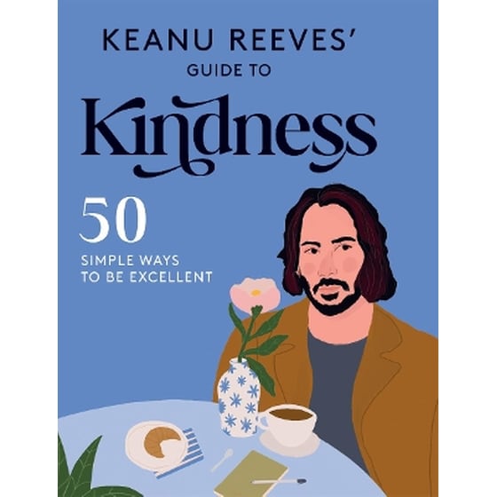 Keanu Reeves' Guide to Kindness image 0