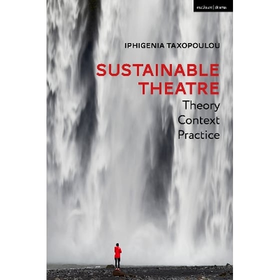 Sustainable Theatre: Theory, Context, Practice image 0