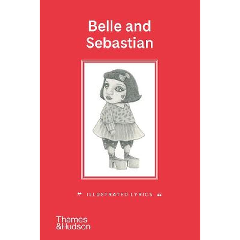 Belle and Sebastian: Illustrated Lyrics
