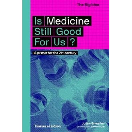Is Medicine Still Good for Us? image 0
