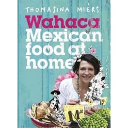 Wahaca - Mexican Food at Home