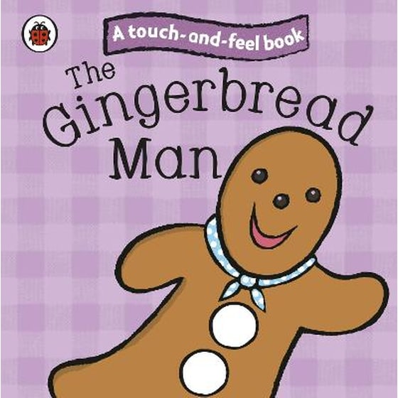 Gingerbread Man: Ladybird Touch and Feel Fairy Tales image 0