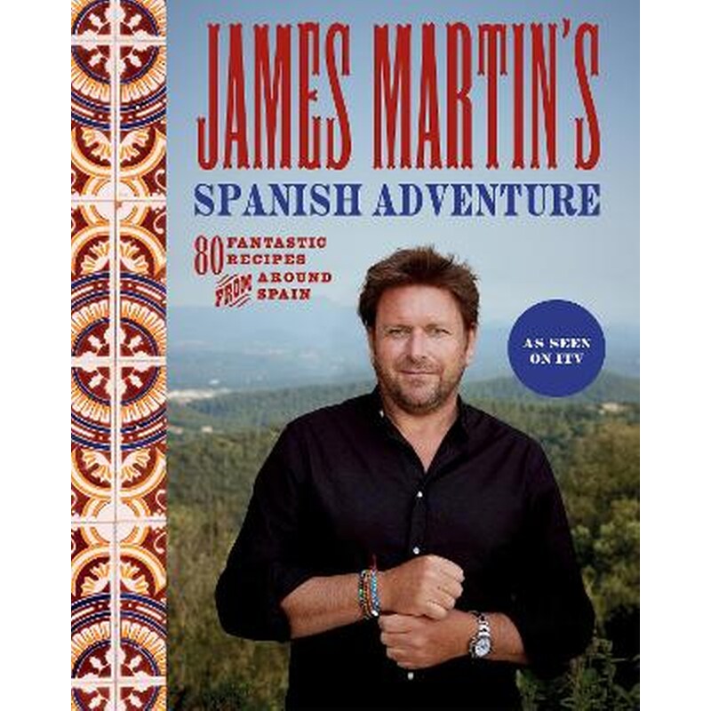 James Martins Spanish Adventure