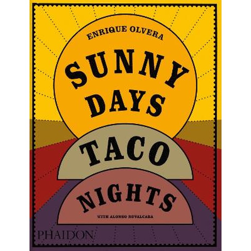 Sunny Days, Taco Nights