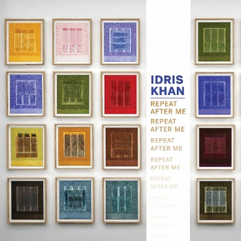 Idris Khan: Repeat After Me