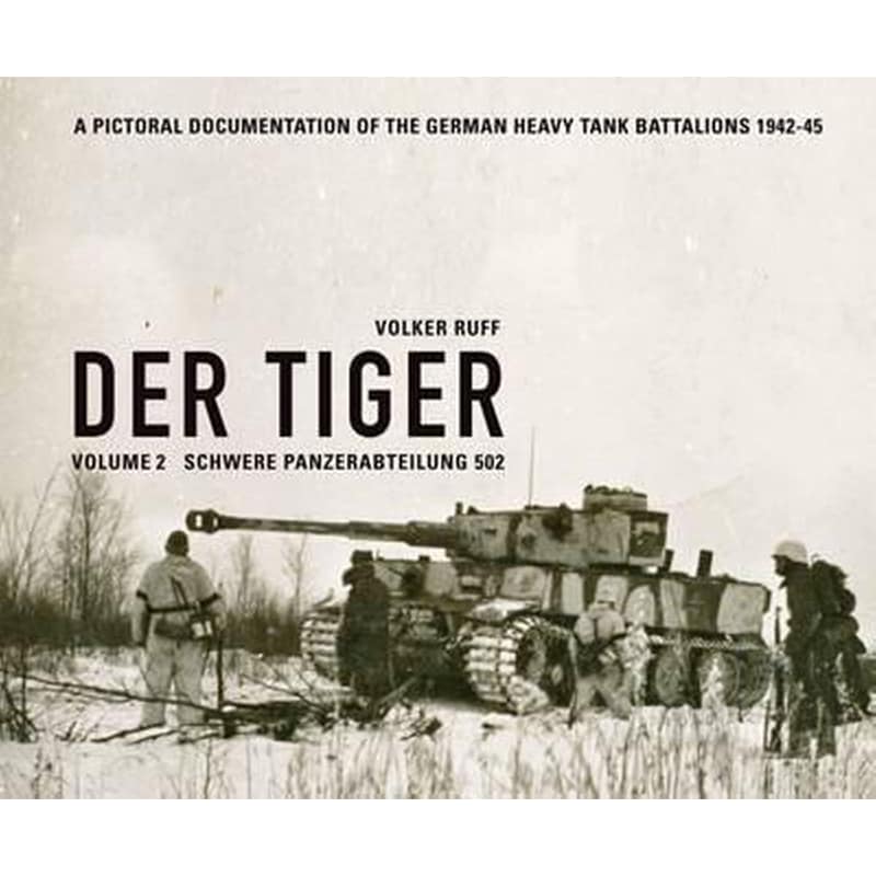 Der Tiger: Schwere Panzerabteilung 502, Vololume 2