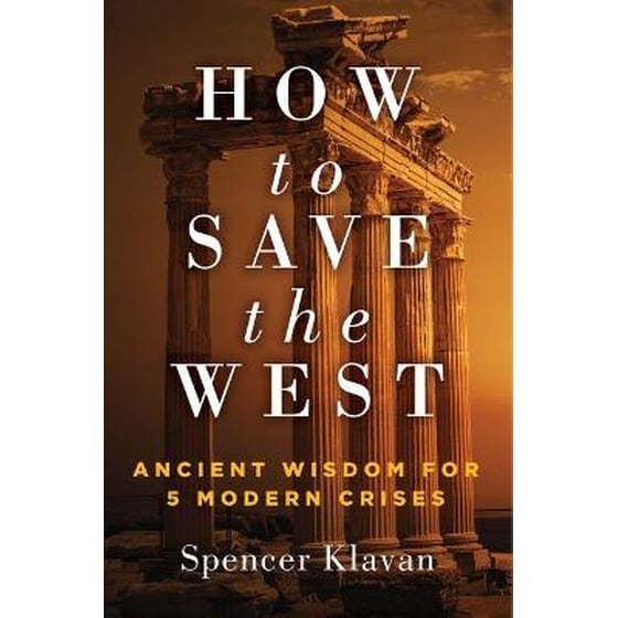 How to Save the West : Ancient Wisdom for 5 Modern Crises image 0