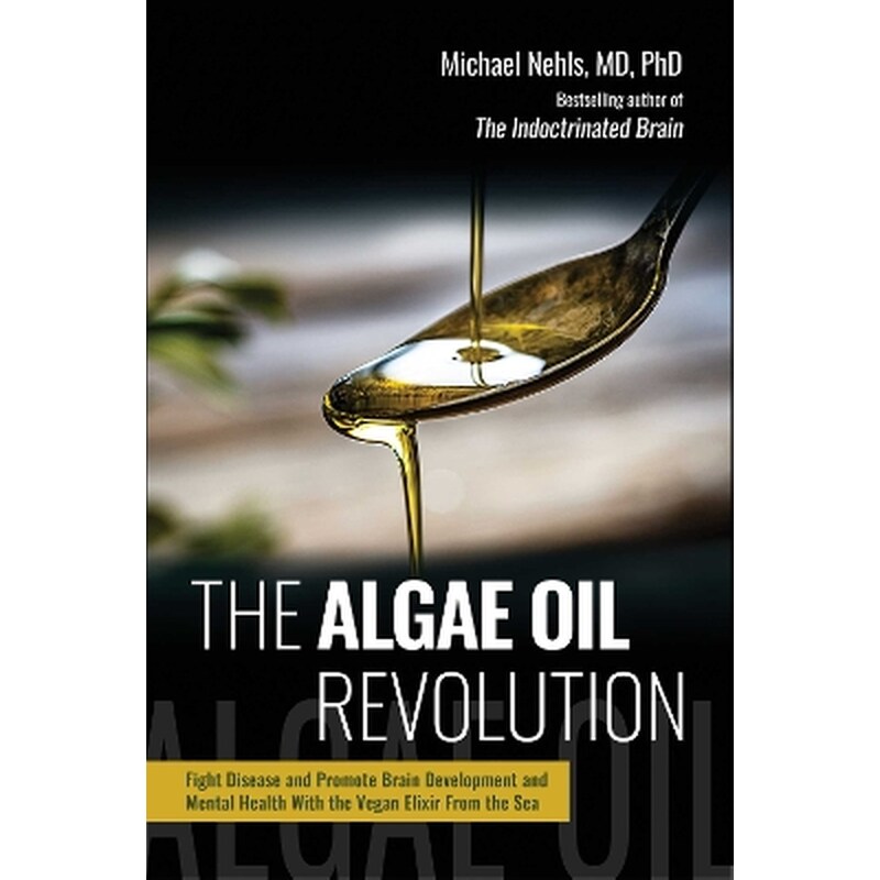 The Algae Oil Revolution