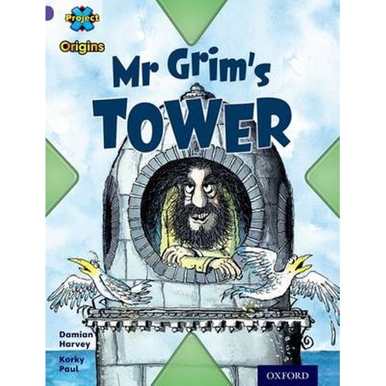 Project X Origins- Purple Book Band, Oxford Level 8- Buildings- Mr Grim's Tower image 0