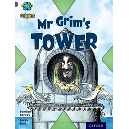Project X Origins- Purple Book Band, Oxford Level 8- Buildings- Mr Grim's Tower