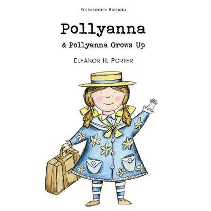 Pollyanna Pollyanna Grows Up