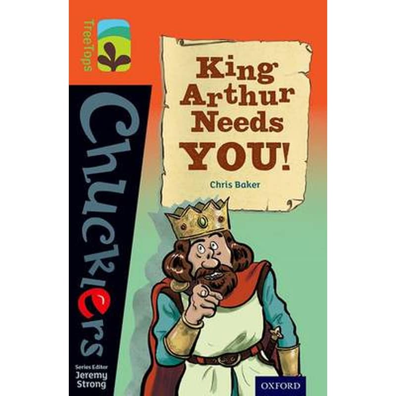 Oxford Reading Tree TreeTops Chucklers- Level 13- King Arthur Needs You!