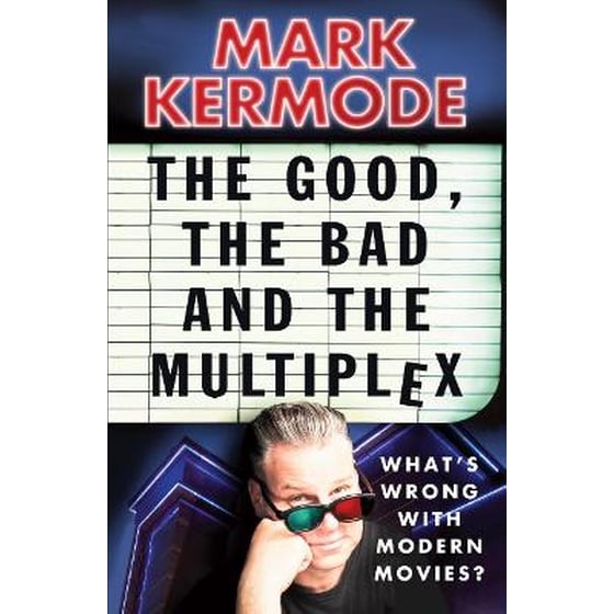 Good, The Bad and The Multiplex image 0