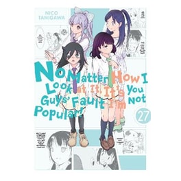 No Matter How I Look at It, It's You Guys' Fault I'm Not Popular!, Vol. 27