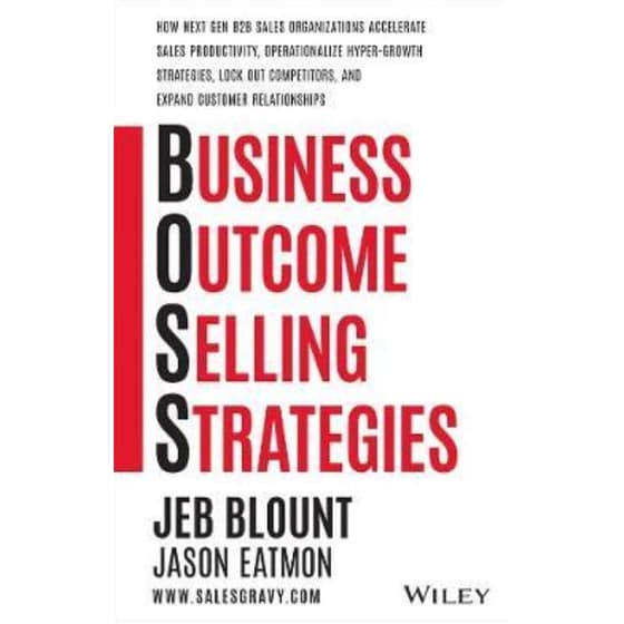 Business Outcome Selling Strategies: How Next Gen B2B Sales Organizations Accelerate Sales Productiv ity, Operationalize Hyper-Growth Strategies, Lock image 0
