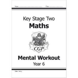 KS2 Mental Maths Workout - Year 6: perfect for catching up at home