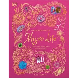 An Anthology of Micro Life
